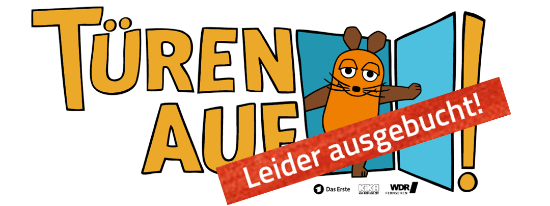 Maus Türöffnertag 2019 – ausgebucht